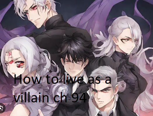 How to live as a villain ch 94